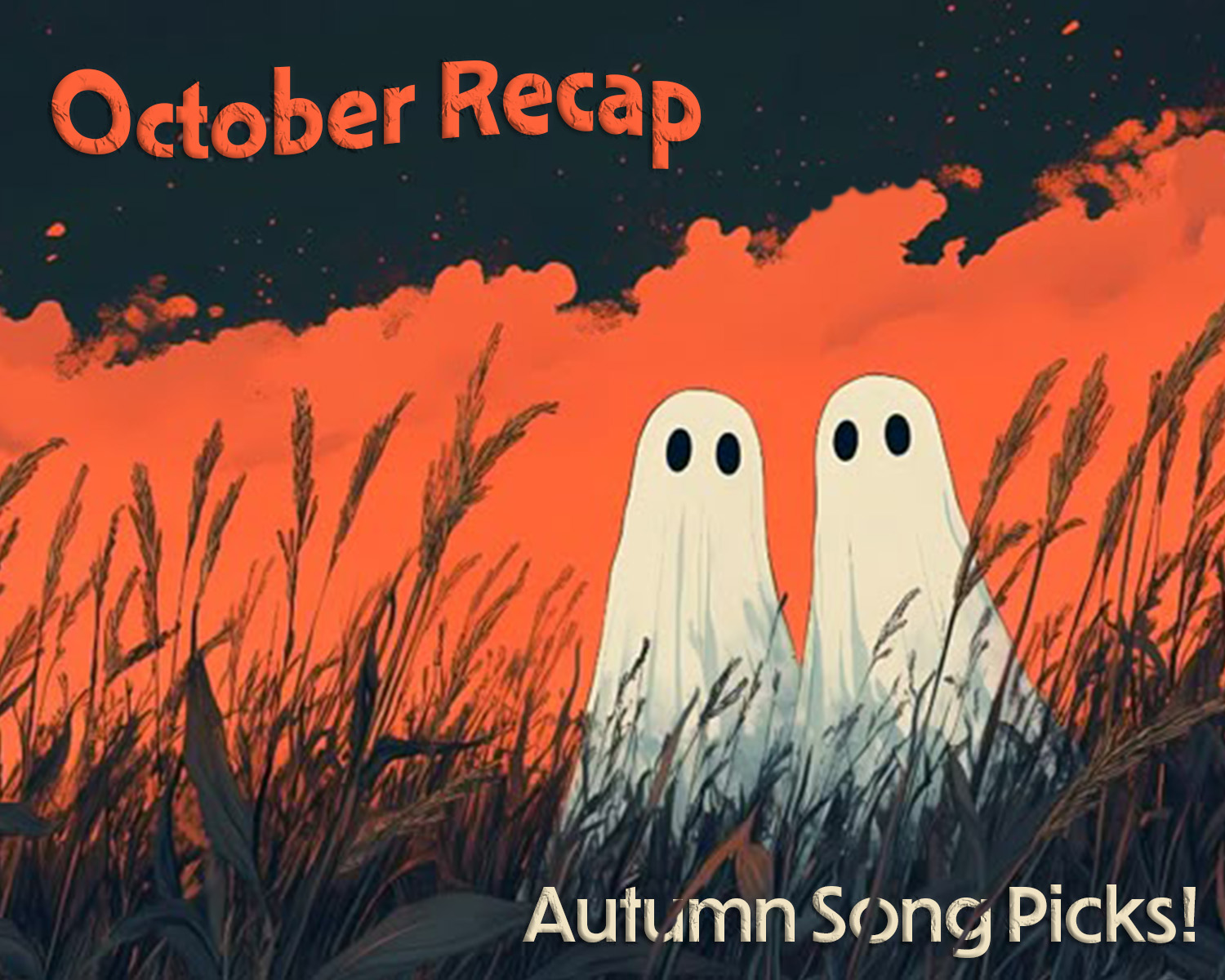 October Recap: Autumn Song Picks!